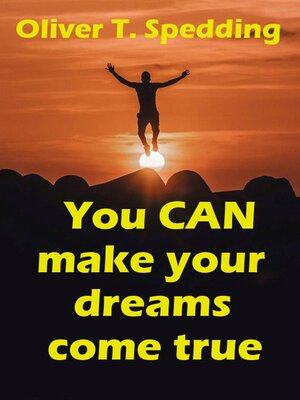 cover image of You Can Make Your Dreams Come True